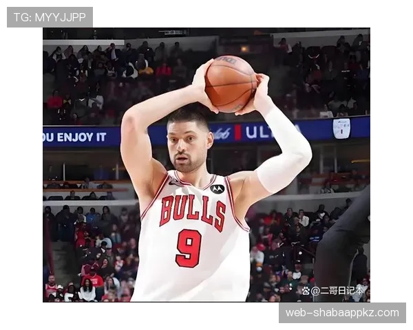 武切维奇挡拆制造错位拉开空间助得分效率提升明显