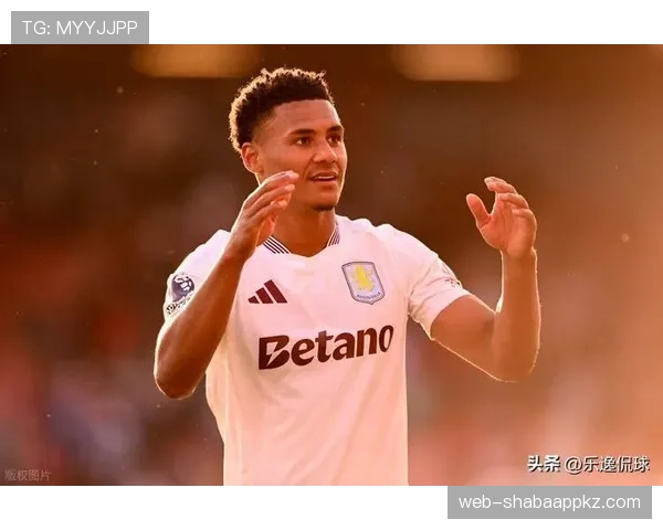 沃特金斯：英超体系依赖与个人能力真实差距何在